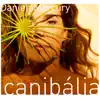 Canibália album lyrics, reviews, download