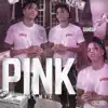 Pink (Remix) - Single album lyrics, reviews, download
