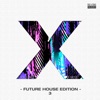 Xcellence of Music - Future House Edition, Vol. 3
