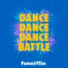 Dance Dance Dance Battle - Single album lyrics, reviews, download