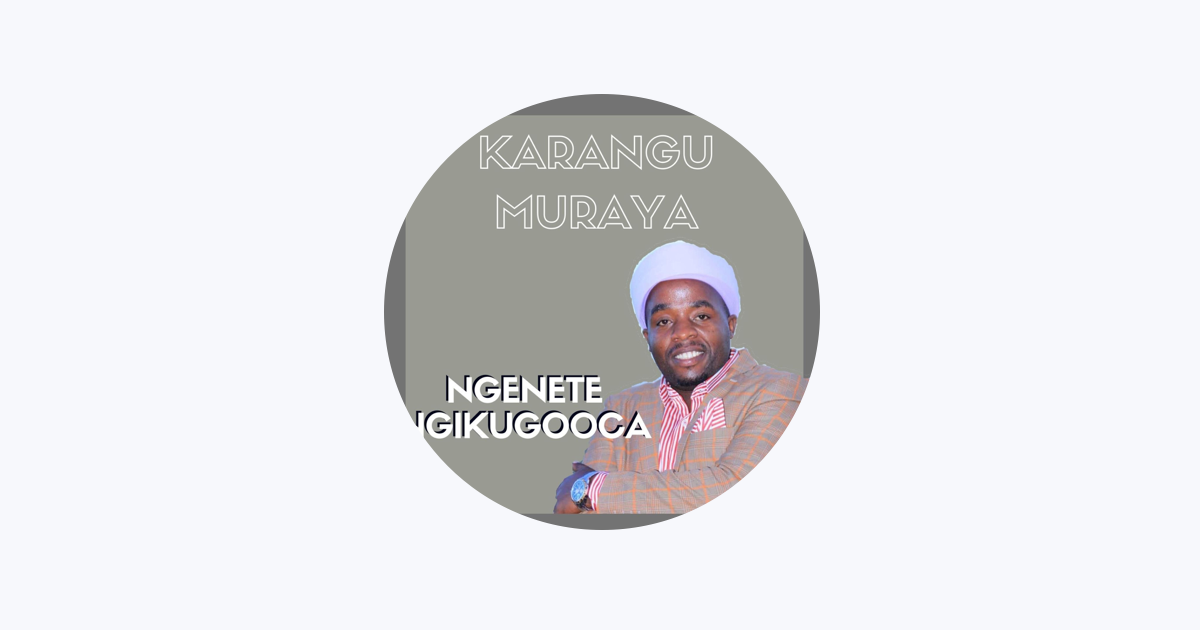 Karangu Muraya on Apple Music