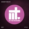 Sammy Deuce & Sebb Junior - EZY (Extended Mix)