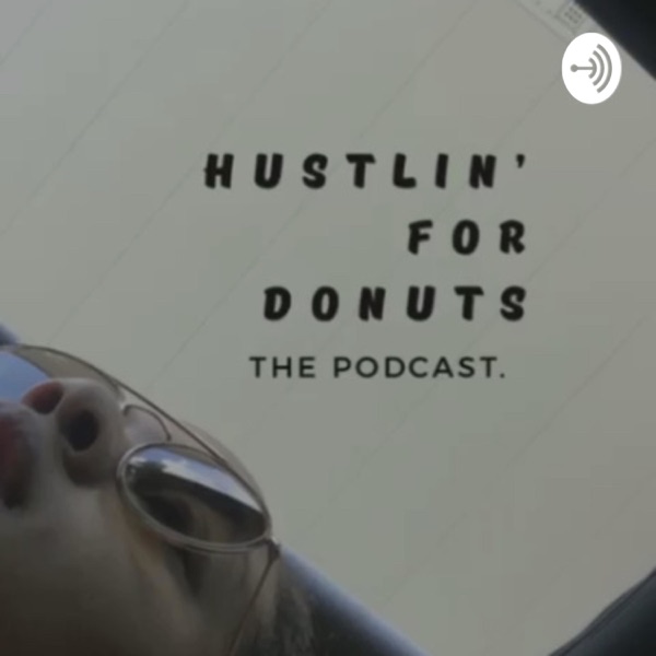 Hustlin' For Donuts