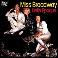 Belle Epoque - Miss Broadway artwork