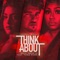 Think About (feat. Yung Miami) - Andrea Damante & Malu Trevejo lyrics