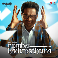 Sean Roldan - Romba Kadupethura (Madras Gig Season 2) - Single artwork