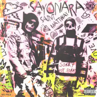 Sayonara (feat. Mattway, DJ Pitch & Dr. Cream) - Single by Saint album reviews, ratings, credits