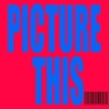 Picture This - Single