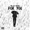 For You - Tru Da Produk lyrics