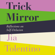 Jia Tolentino - Trick Mirror