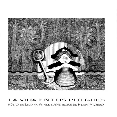 La Vida en los Pliegues (feat. Lito Vitale & Bam Bam Miranda) - Liliana Vitale La Vida en los Pliegues (feat. Lito Vitale & Bam Bam Miranda) - Liliana Vitale