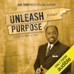 Unleash Your Purpose (Unabridged)