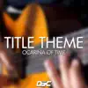 Title Theme (from "Ocarina of Time") - Single album lyrics, reviews, download