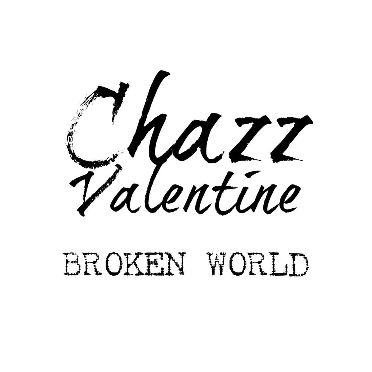 World is broken. Broken Valentine.