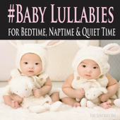 #Baby Lullabies for Bedtime, Naptime & Quiet Time - The Suntrees Sky