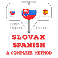 J. M. Gardner - Slovak - Spanish. A complete method: I listen, I repeat, I speak artwork