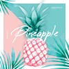 Pineapple - Single