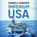 Daniele Ganser - Imperium USA: Die skrupellose Weltmacht