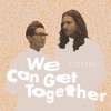 We Can Get Together - EP artwork