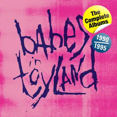 The Complete Albums 1990-1995 - Babes In Toyland