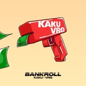 Kaku - Bankroll