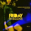Friday I'm in Love (Weekend Groove Edition), Vol. 2
