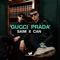 Gucci Prada - SAIM x CAN lyrics