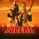 Chiquis Rivera & Becky G. - Jolene