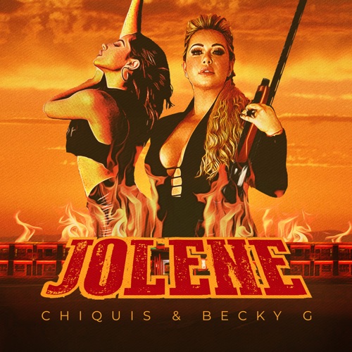 Chiquis Rivera & Becky G. – Jolene – Single [iTunes Plus AAC M4A]