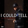 I Could Tell - Single
