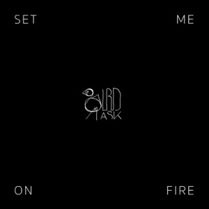 Set Me On Fire - Single