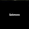 Qadamoona - Single album lyrics, reviews, download