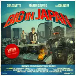 Big In Japan - Martin Solveig Big In Japan - Martin Solveig
