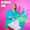 Blessed You - Single