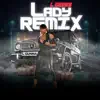 Lady (Remix) - Single album lyrics, reviews, download