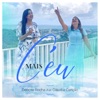 Mais Céu (feat. Cláudia Canção) - Single