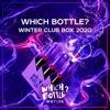 Which Bottle?: WINTER CLUB BOX 2020