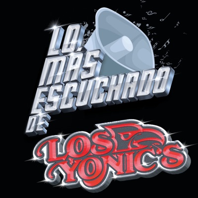Lo Más Escuchado De - Los Yonic's