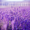 Purple Flowers - Peder B. Helland