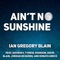 Ain't No Sunshine (feat. Davie504, Tyrese Johnson, David Blain, Jordan McQueen & Donata Greco) artwork