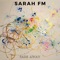 Advice - Sarah FM lyrics