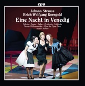 Elena Puszta, Alexander Geller, Grazer Philharmoniker & Marius Burkert - Eine Nacht in Venedig, Act I (Arr. E.W. Korngold): Anninal! Caramello!