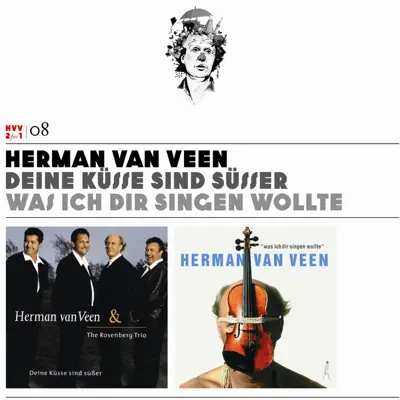 Herman van Veen, Vol. 8: Deine Küsse sind süsser / Was ich dir singen wollte - Herman Van Veen