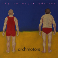 Archmotors - The Swimsuit Edition artwork