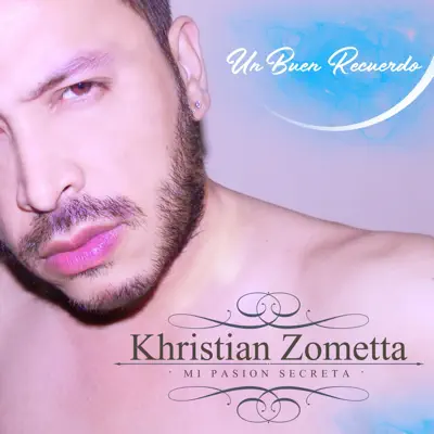 Un Buen Recuerdo - Single - Khristian Zometta