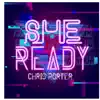 She Ready - Single album lyrics, reviews, download