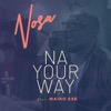 Na Your Way (feat. Mairo Ese) - Single, 2019