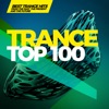 Trance Top 100 - The Best Trance Hits from the Past, The Present and the Future