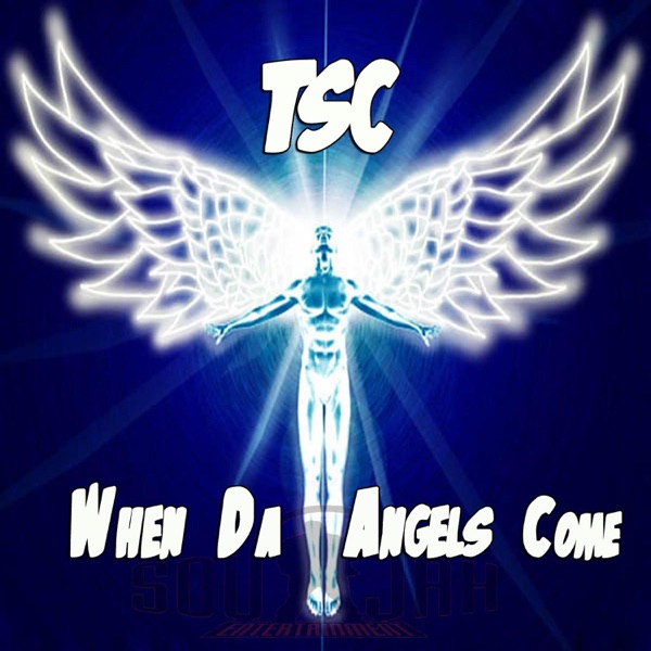 When Da Angels Come - Single - TSC