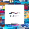 Always Yours - EP album lyrics, reviews, download